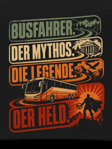 Busfahrer Mythos Legende Held