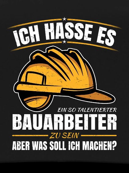 Bauarbeiter Spruch