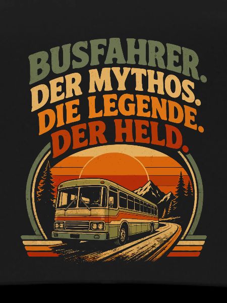 Busfahrer Mythos Legende Held