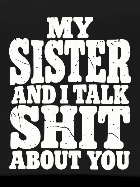 Geschwister Schwester Spruch Idee