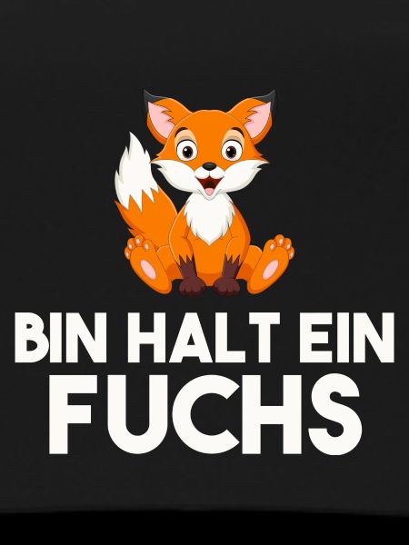 Bin Halt Ein Fuchs