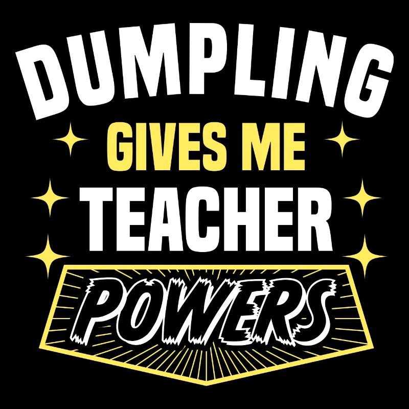 Dumpling Gives Me Teacher Powers Drôle de professeur