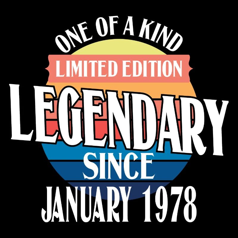 Limited Edition Legendär seit Januar 1978