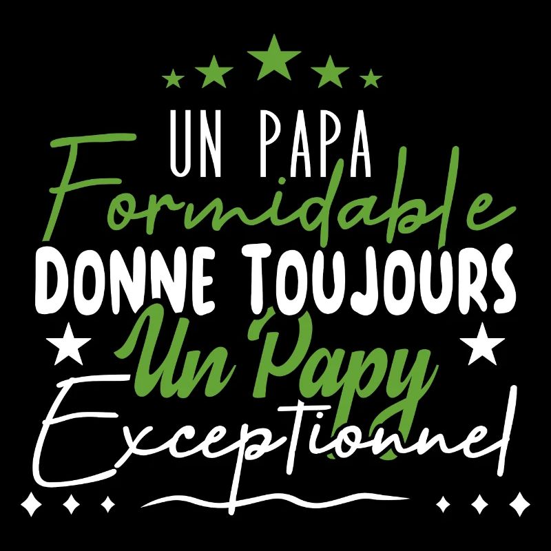 Papa Formidable Donne Un Papy Exceptionnel