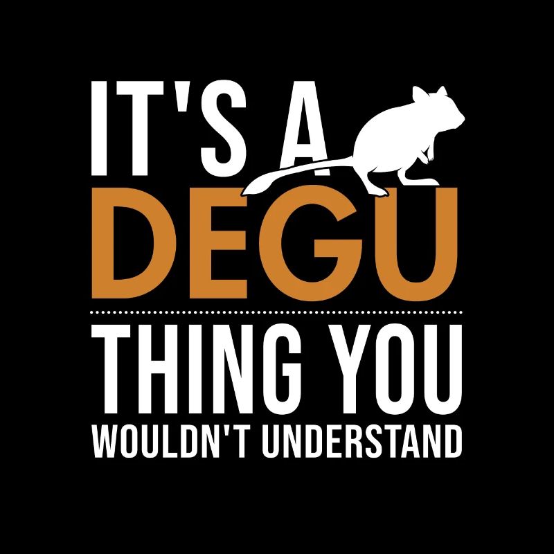 It'S A Degu Thing Rat Bush Rat Common Degu