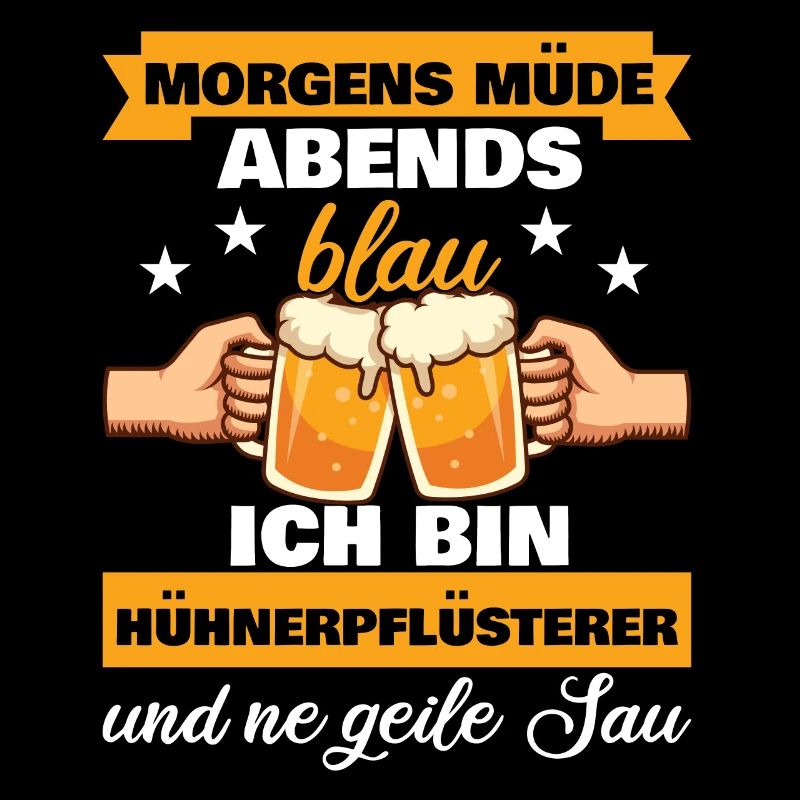 Morgens Müde Abends Blau Hühnerpflüsterer