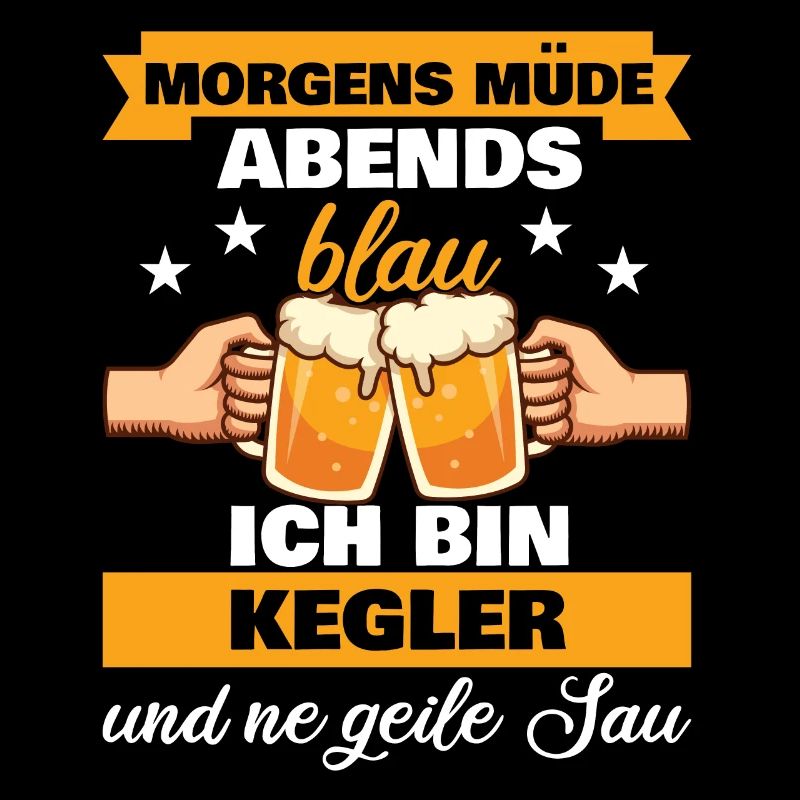 Morgens Müde Abends Blau Kegler