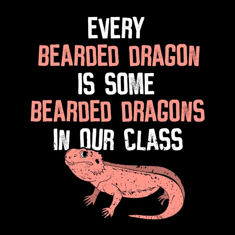 Every Bearded Dragon Is Some Bearded Dragons