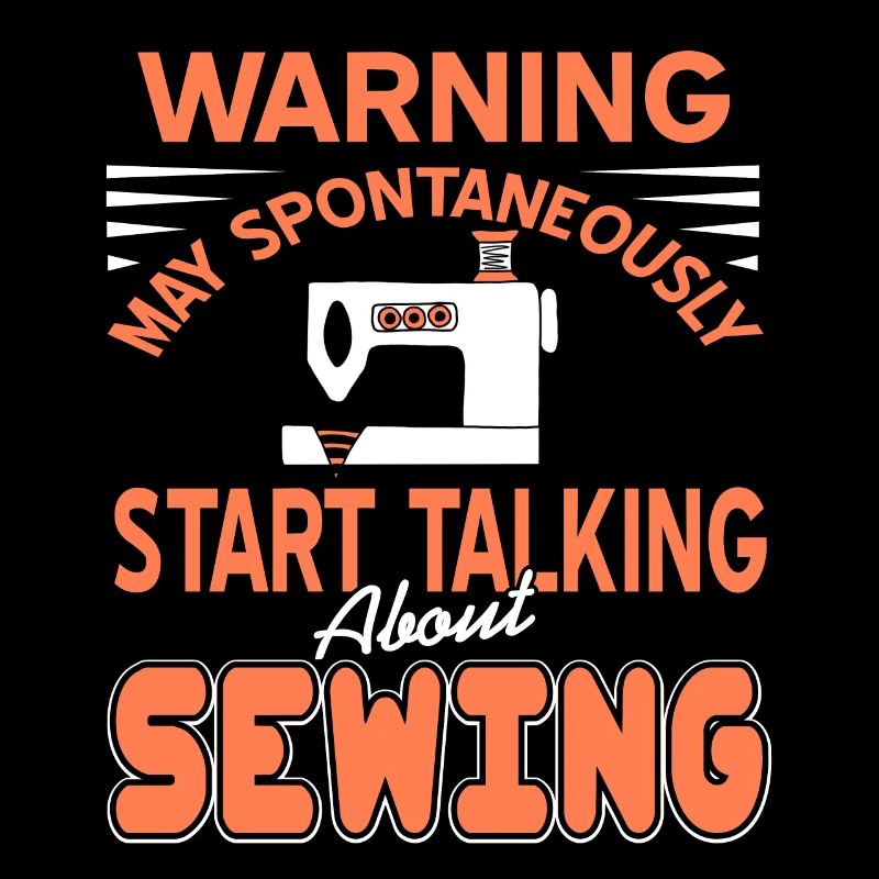 spontaneously talk about sewing
