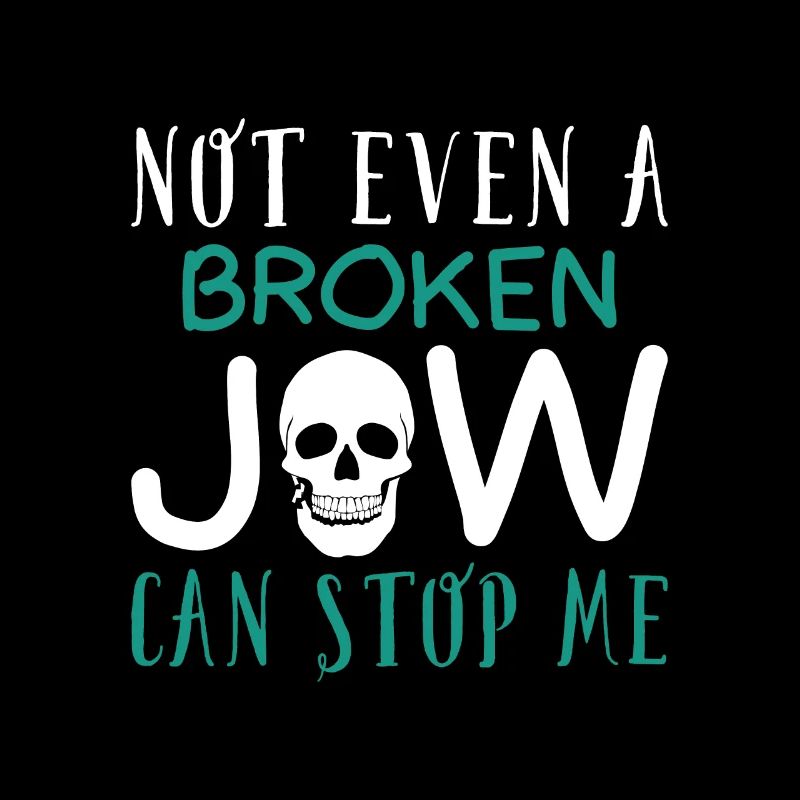 Not even a broken jaw can stop me