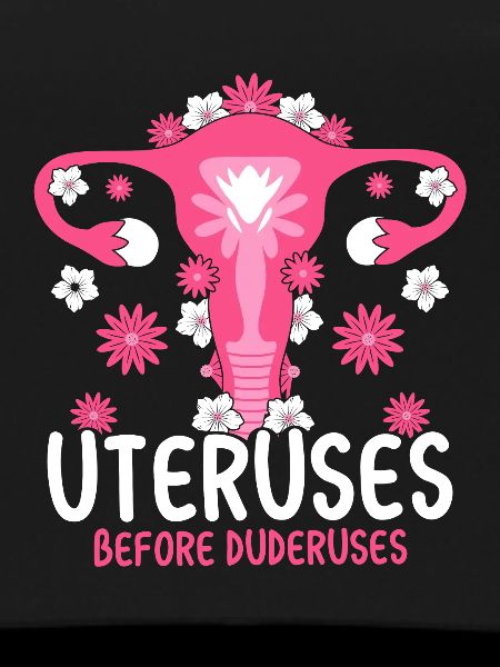 Uteruses Before Duderuses
