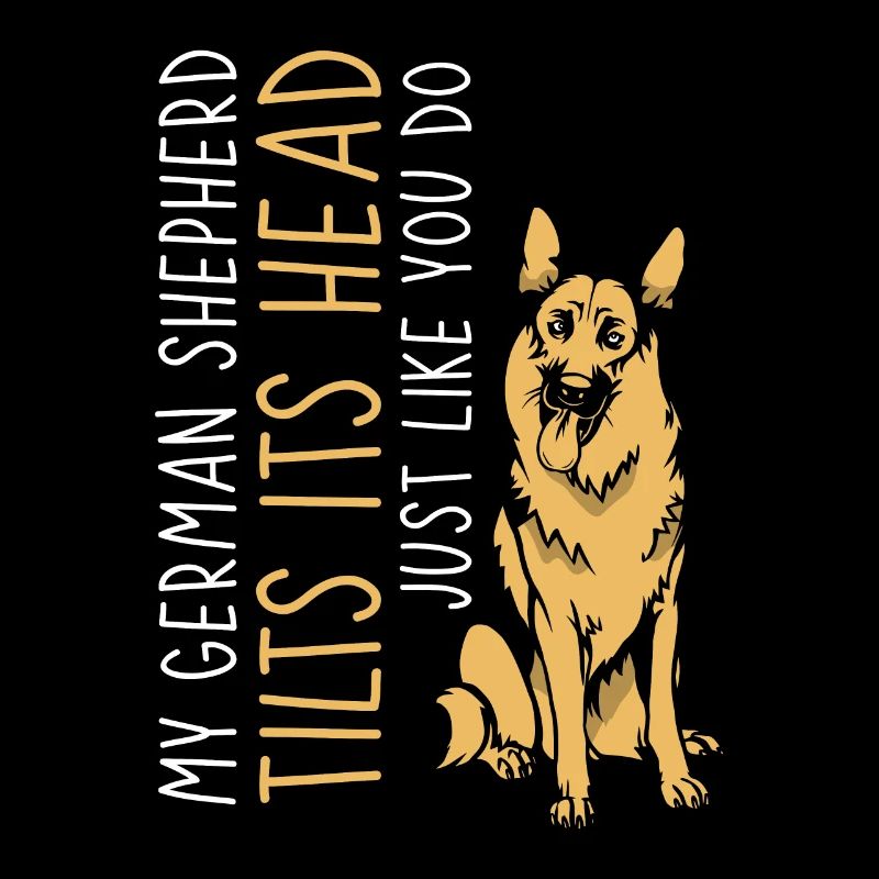 my German Shepherd tilts its head just like you do