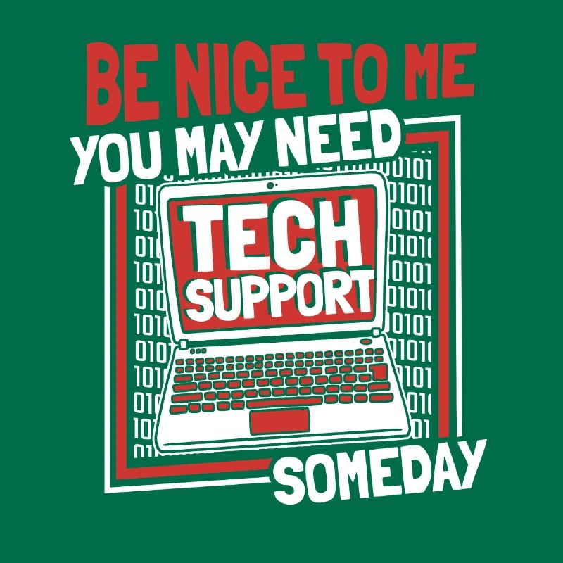 You May Need Tech Support Someday Informatiker