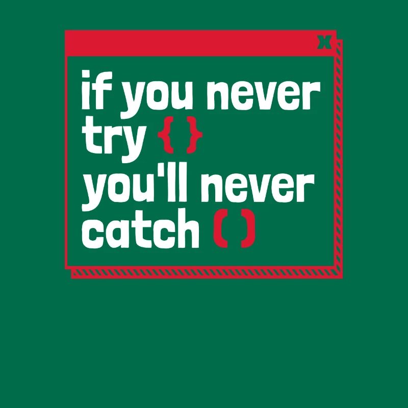 If You Never Try You'll Never Catch Developer