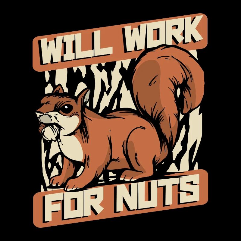Will Work For Nuts Grey Squirrel