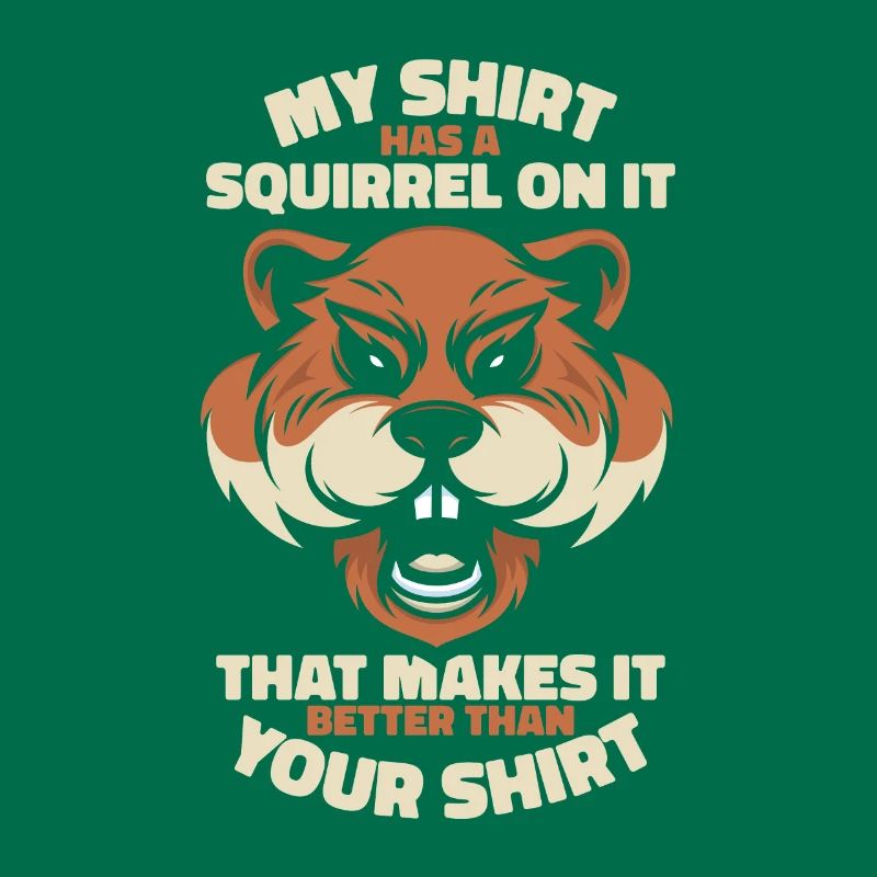 Better Than Your Apparel Grauhörnchen Squirrel