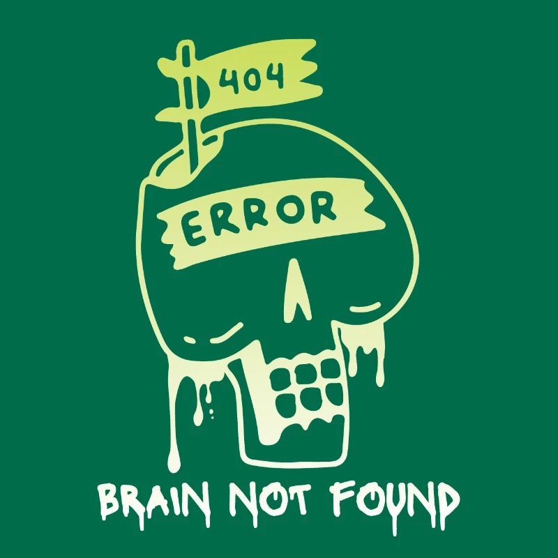 404-html error, Computer Nerd, No-Brain Spruch