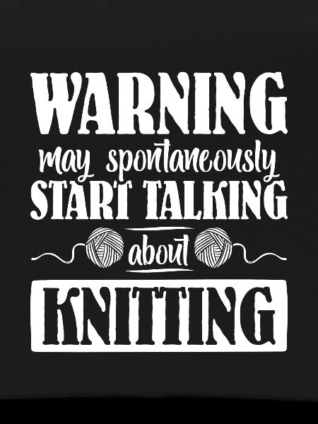 start talking about Knitting