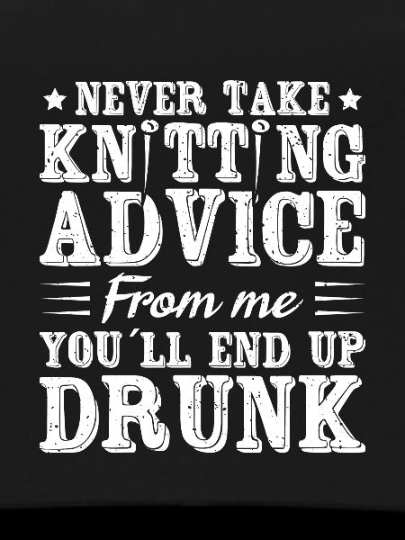 Never take Knitting