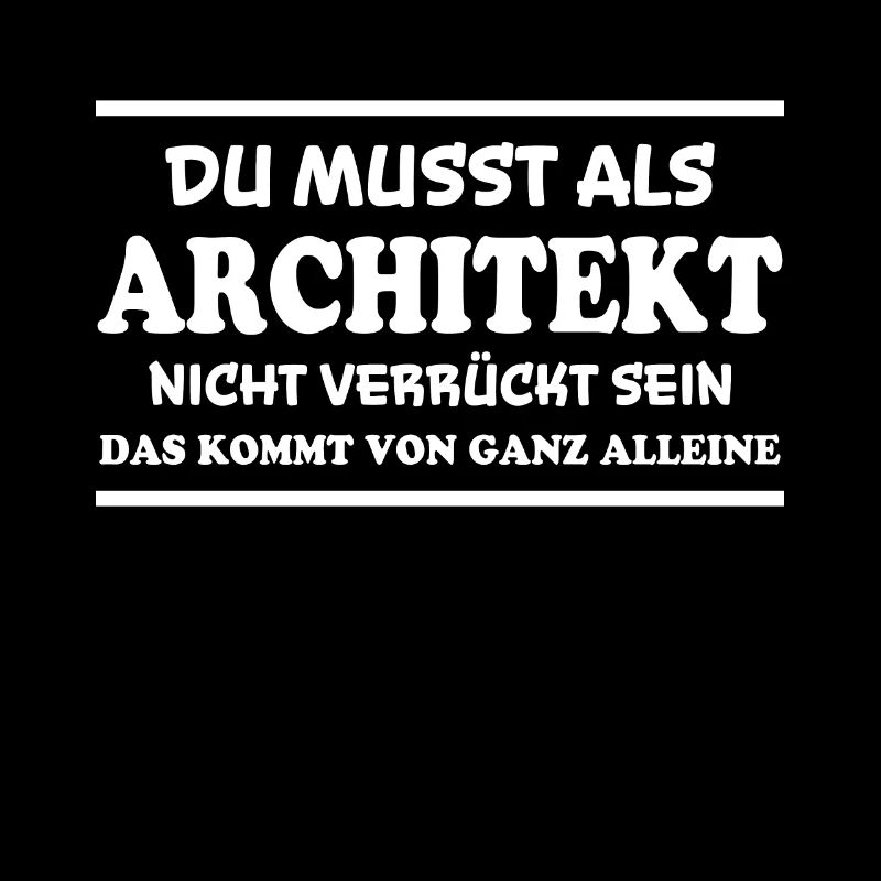 Architekt Spruch Architektur Architekt Geschenk