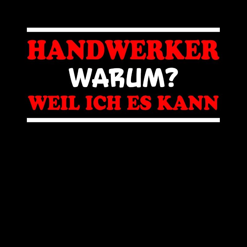 Handwerker Spruch Heimwerker Handwerker Geschenk
