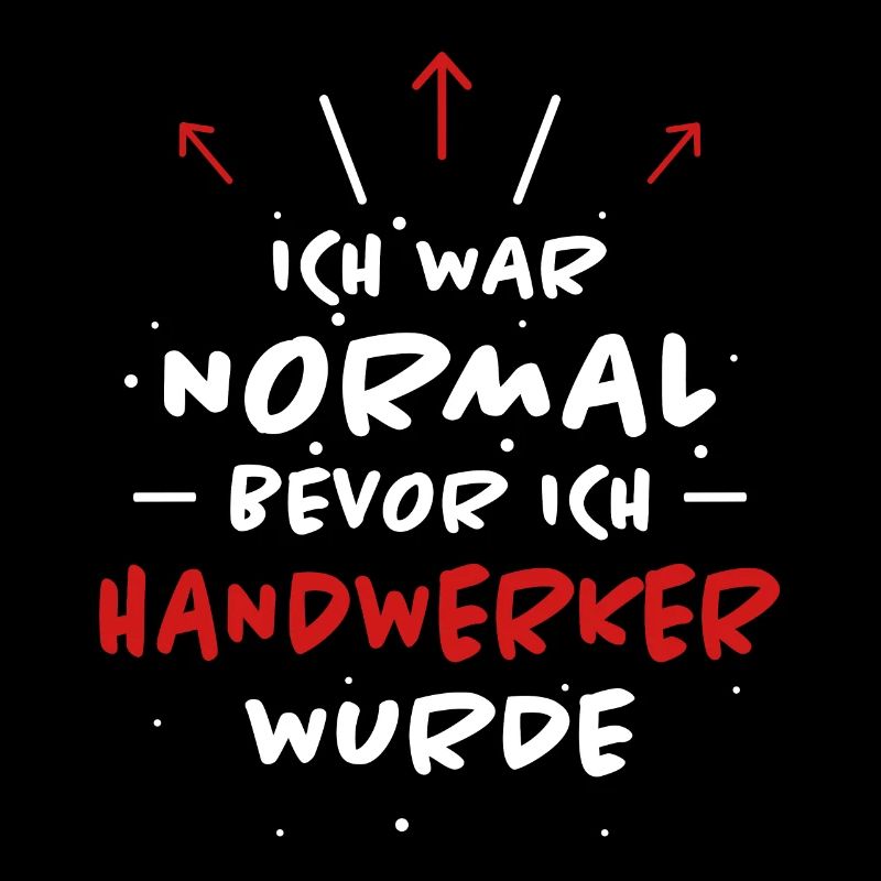 Handwerker Spruch Heimwerker Handwerker Geschenk