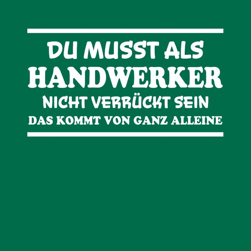 Handwerker Spruch Heimwerker Handwerker Geschenk