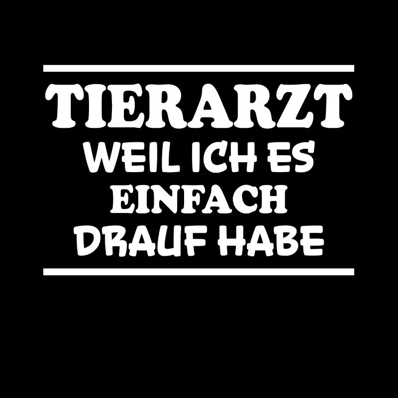 Tierarzt Spruch Beruf Lustiges Tierarzt Geschenk