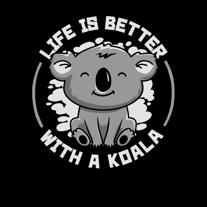 Das Leben ist besser mit einem Koala Koalabär Eukalyptus