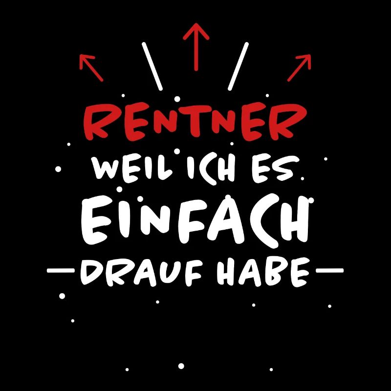 Rentner Spruch Rente Ruhestand Rentner Geschenk