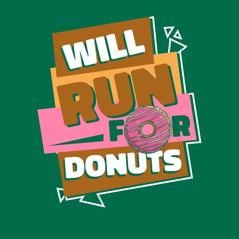 Will Run For Donuts Doughnut Maker Glazed Lover