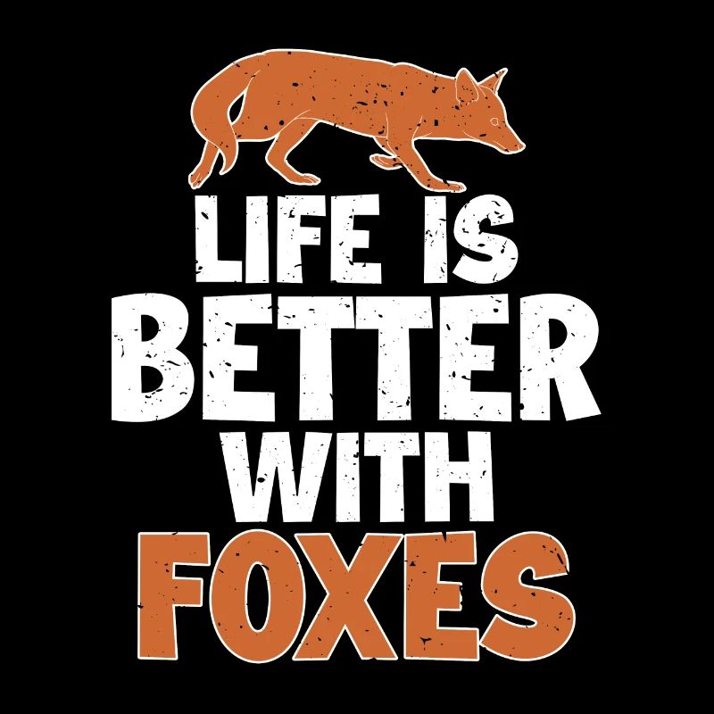 Life is Better with a Foxes Red Fox Canidae