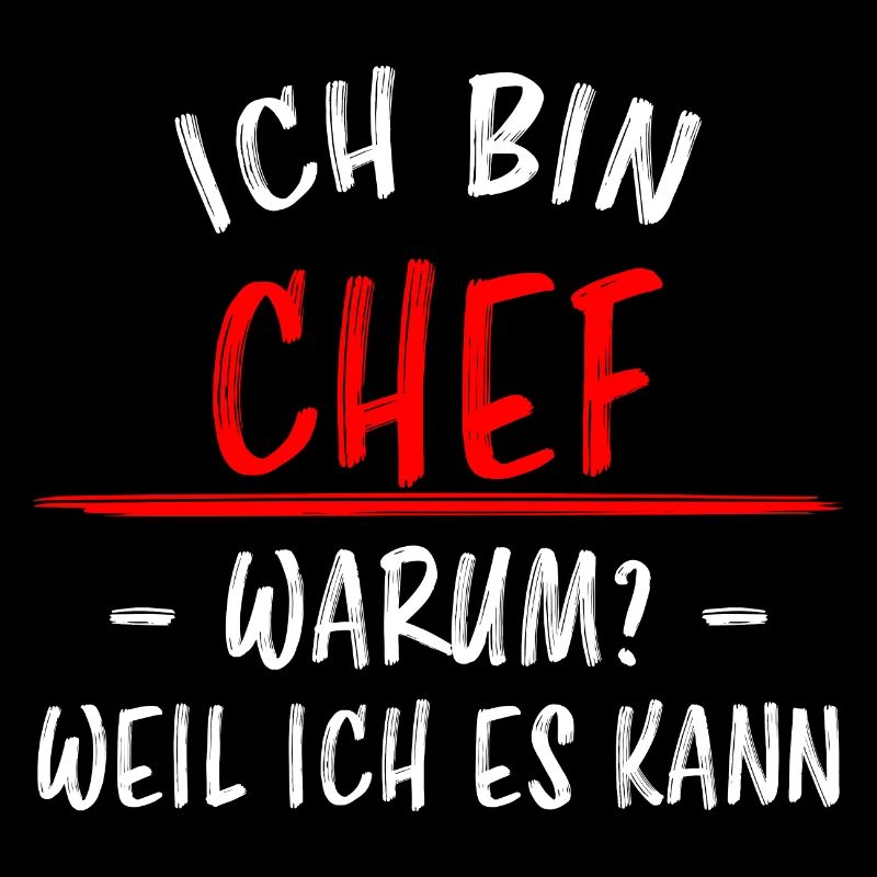 Chef Lustiger Spruch Arbeit Job Beruf Geschenk