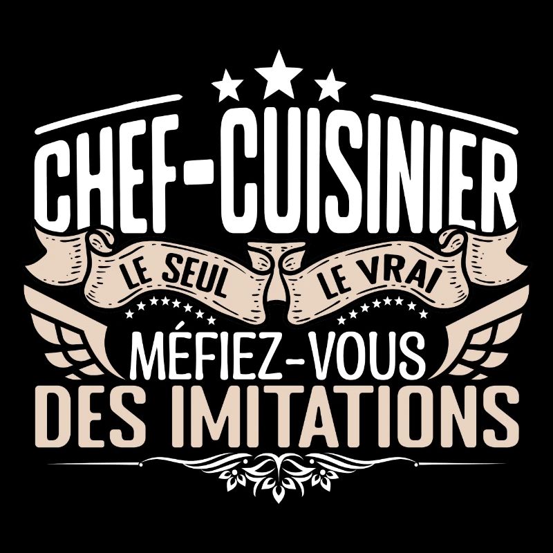 Cuisinier le seul Cuisinier le vrai Cuisinier