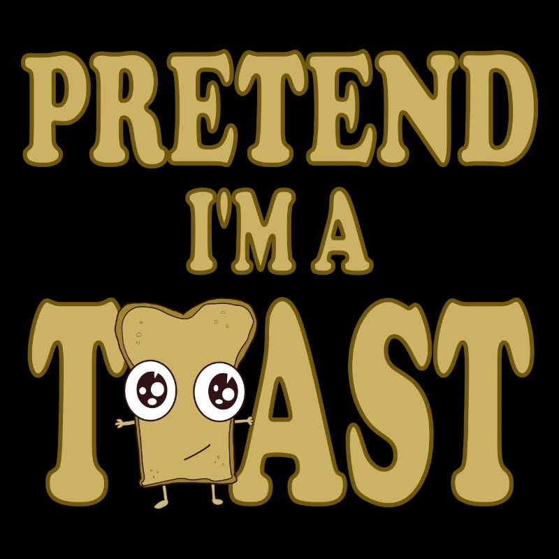 Faites semblant d’être un toast