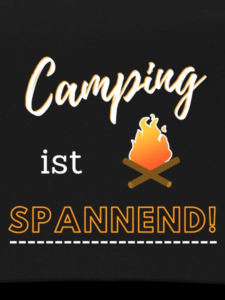 Camping ist spannend!