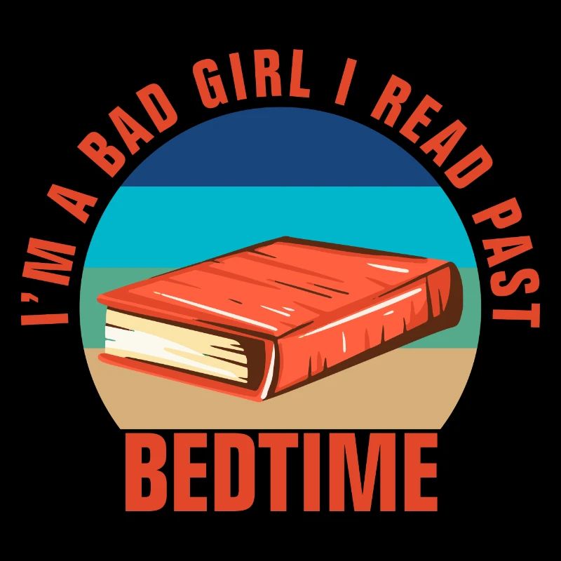 Bibliophile Book Sassy Bookworm Read Past Bedtime