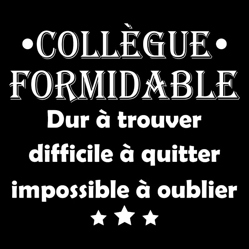 Collègue formidable dur à trouver