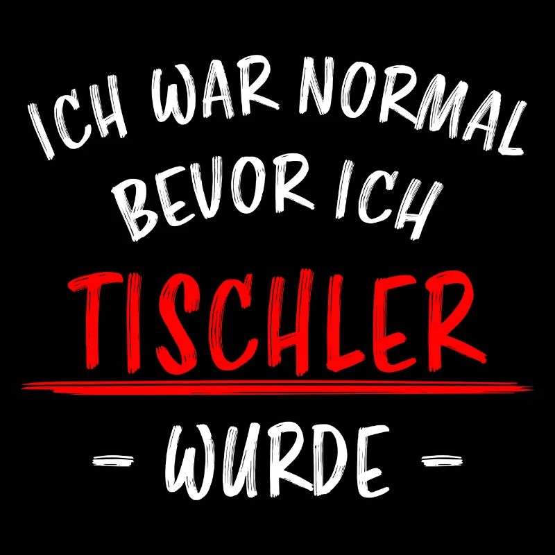 Tischler Schreiner Lustiger Spruch Beruf Geschenk