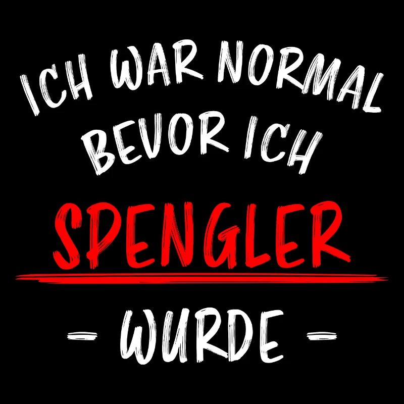 Spengler Beruf Lustiger Spruch Handwerker Geschenk
