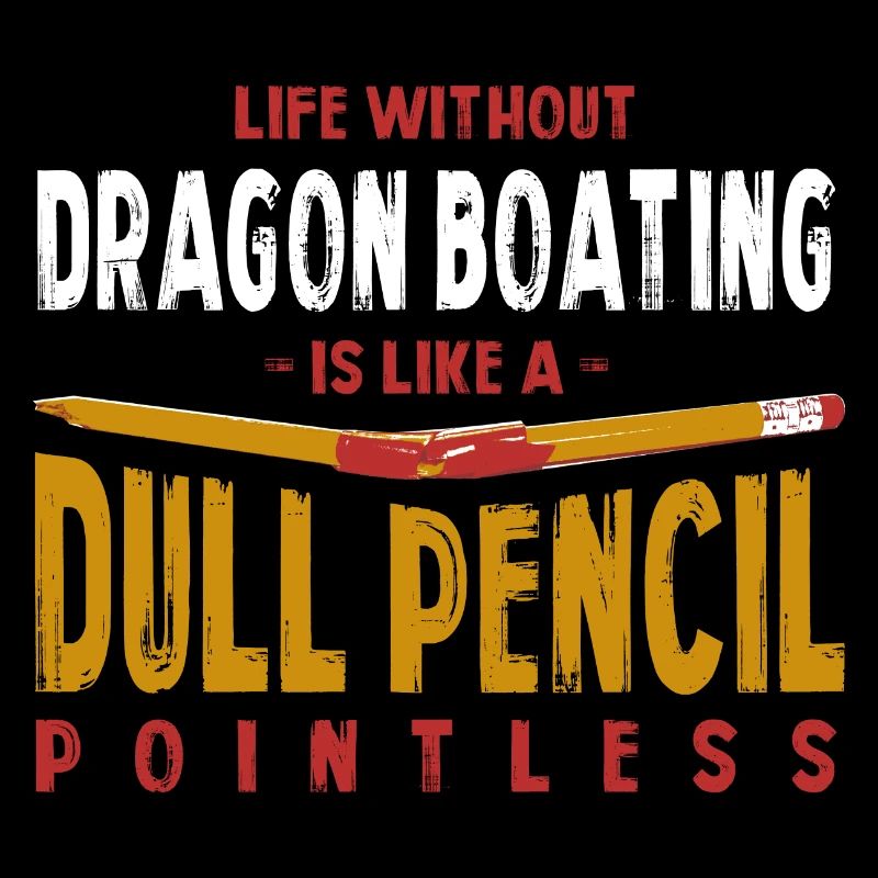 La vie sans bateau-dragon est comme un crayon terne