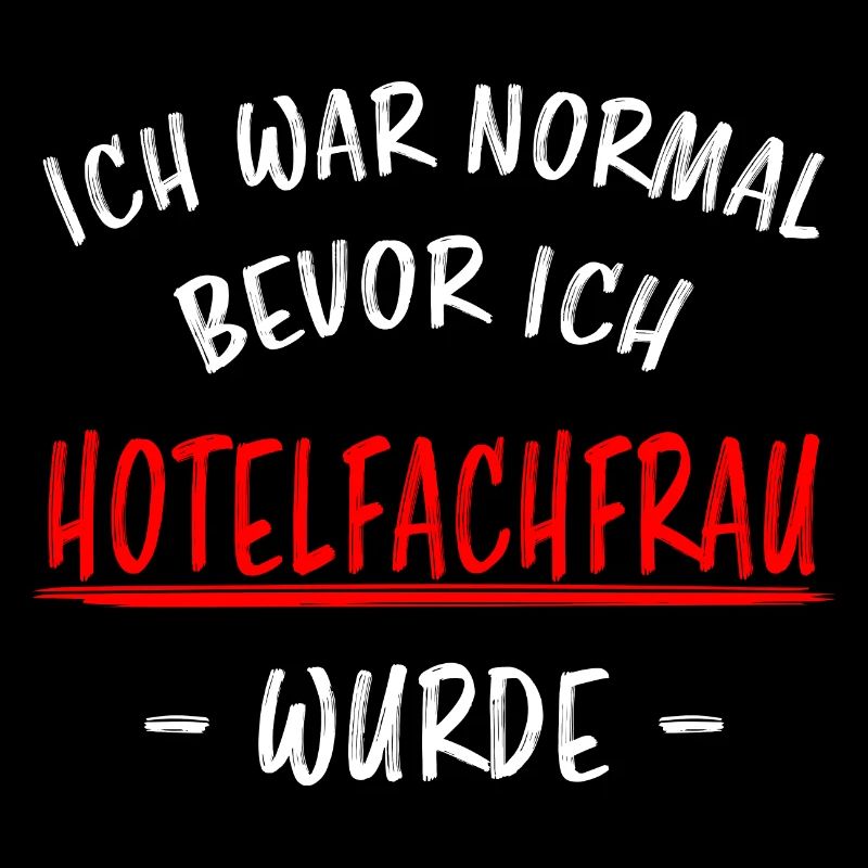 Hotelfachfrau Lustig Spruch Hotelfachfrau Geschenk
