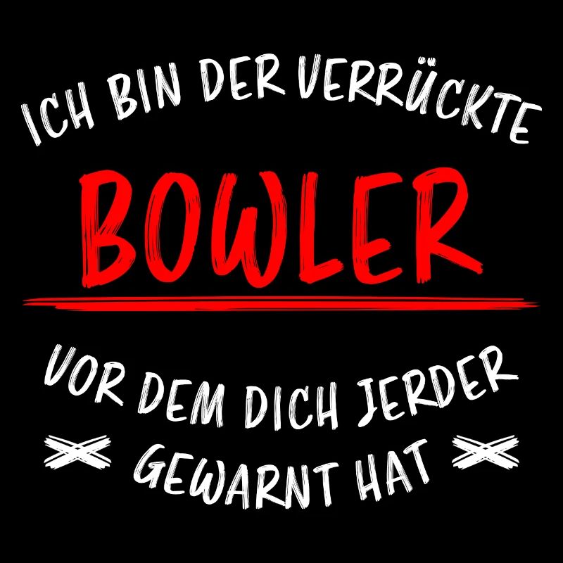 Bowling Lustiger Spruch Bowler Sprüche Geschenk