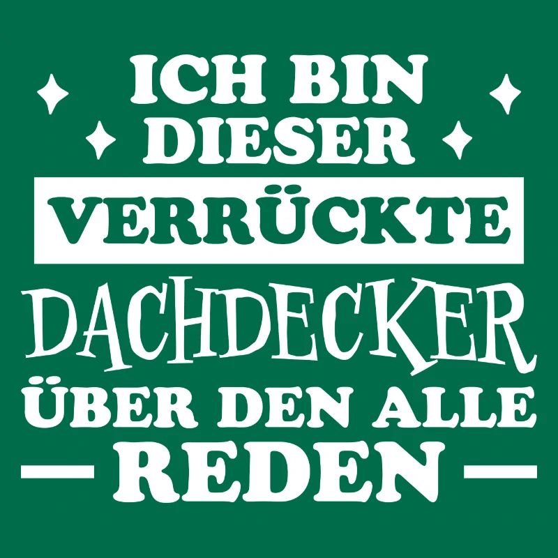 Dachdecker Handwerker Spruch Dachdecker Geschenk
