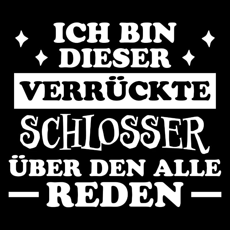 Schlosser Beruf Lustiger Spruch Schlosser Geschenk