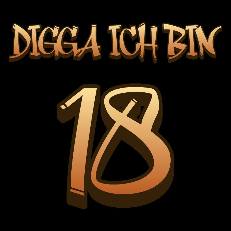 Digga ich bin 18