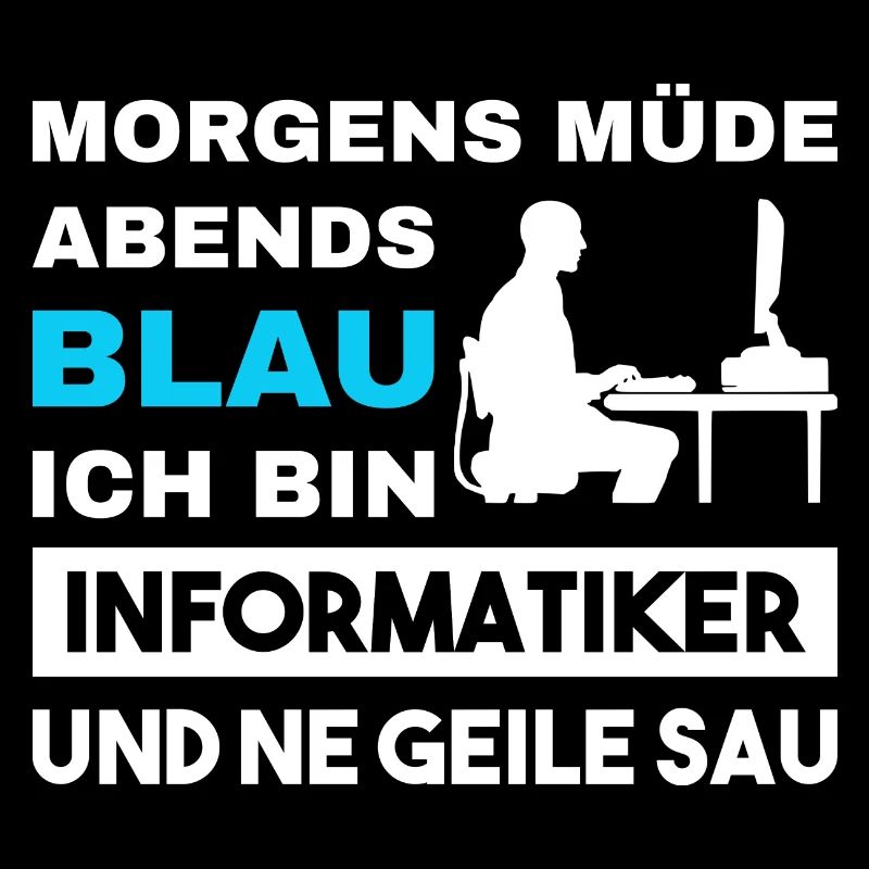Morgens Müde Abends Blau Informatiker