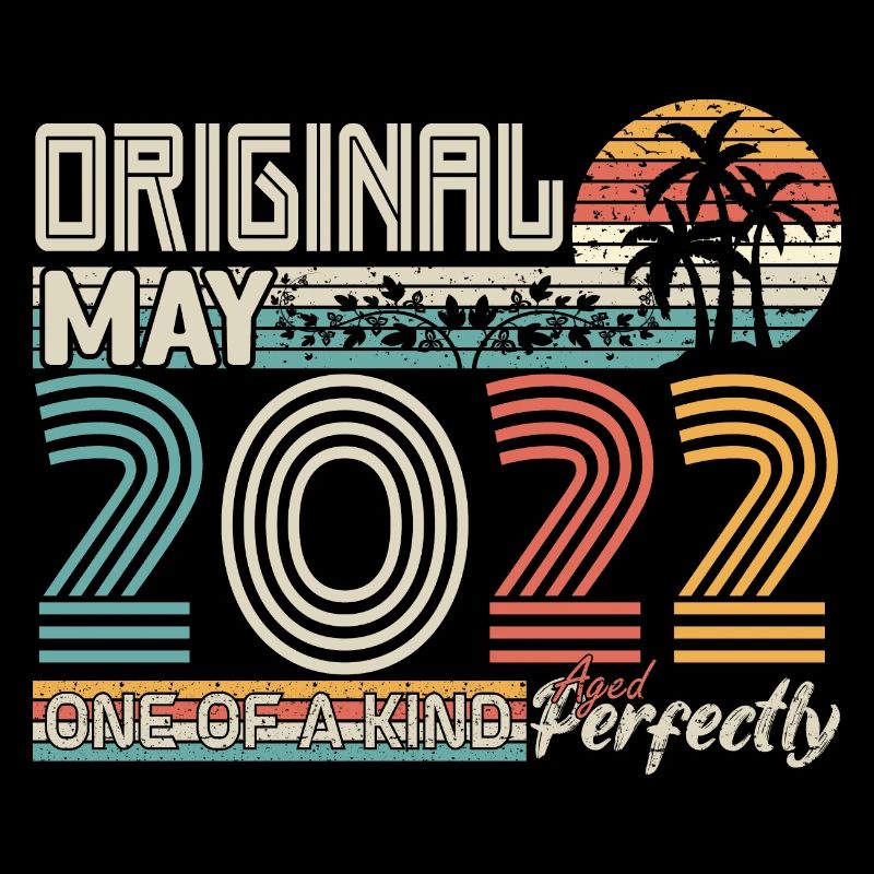 May 2022 anniversary May 2022 gift 2022