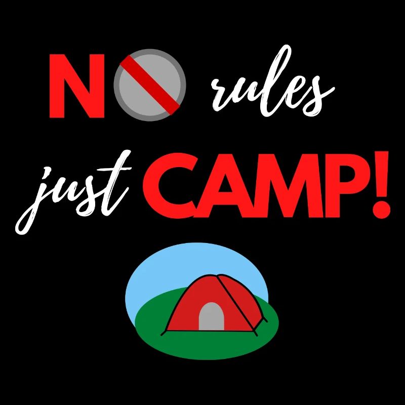 Pas de règles - juste camper!
