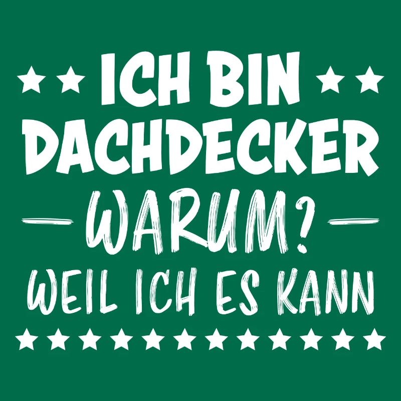 Dachdecker Handwerker Spruch Dachdecker Geschenk
